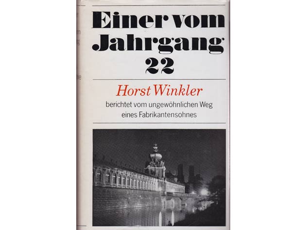 Horst Winkler: Einer vom Jahrgang 22. Autobiographie. 1972