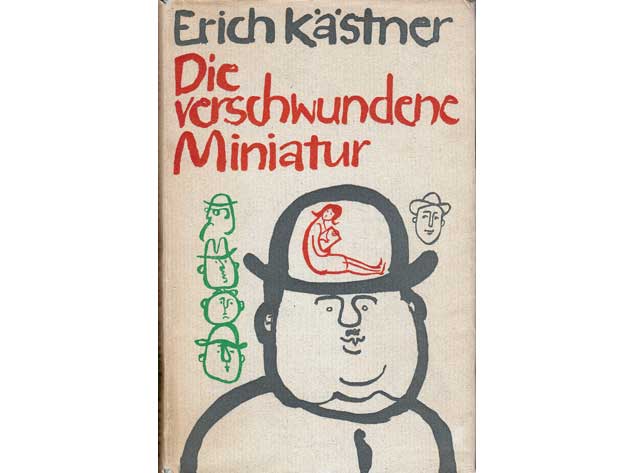 Erich Kästner: Die verschwundene Miniatur oder Die Abenteuer eines empfindsamen Fleischermeisters. 1965