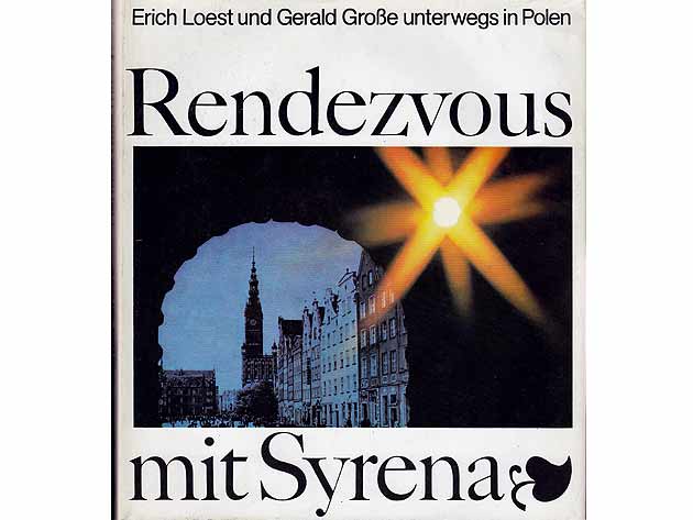 Erich Loest und Gerhard Große unterwegs in Polen: Rendezvous mit Syrena. 1978