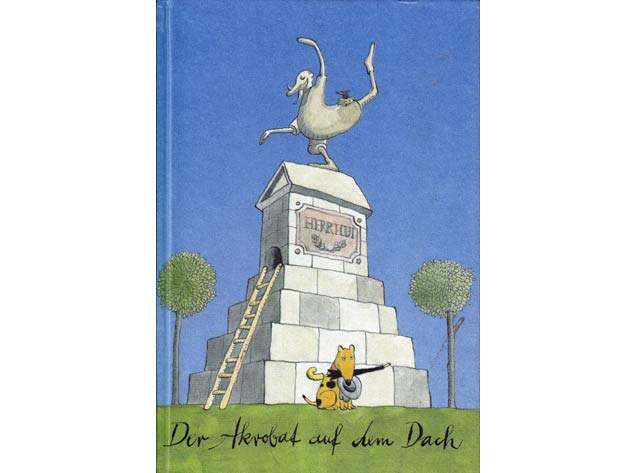 Hilga Cwojdrak (Hrsg.): Der Akrobat auf dem Dach. Illustration von Armin Wohlgemut