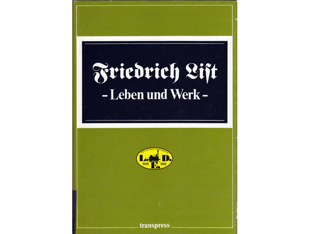 E. Rehbein; G. Fabiunke; H. Wehner: Friedrich List. Leben und Werk. 1989