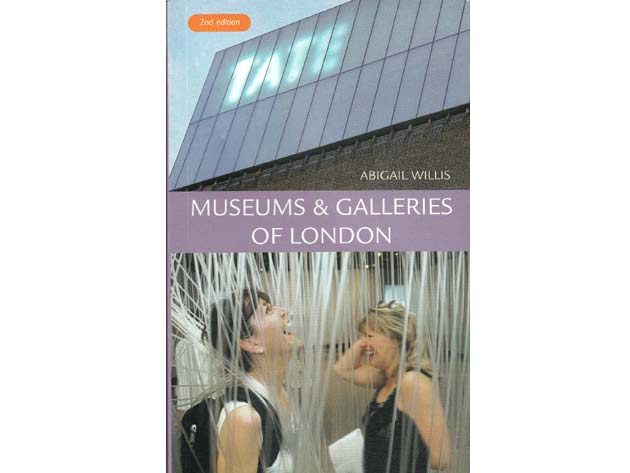 Museums & Galleries of London. 2nd edition. In englischer Sprache
