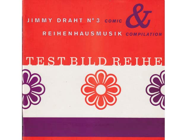 TEST BILD REIHE. Jimmy Draht N° 3. Reihenhausmusik. comic & compilation