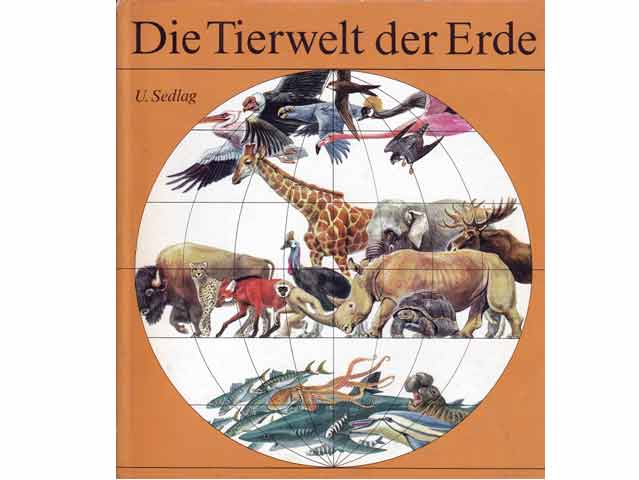Ulrich Sedlag: Die Tierwelt der Erde