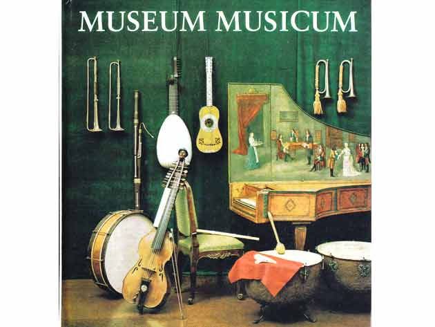 Museum Musicum. Historische Musikinstrumente. Text: Winfried Schrammek. Bild: Sina und Volkmar Herre. 1. Auflage/1981