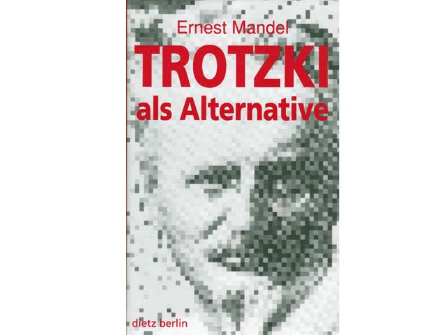 Ernest Mandel: Trotzki als Alternative. 1992