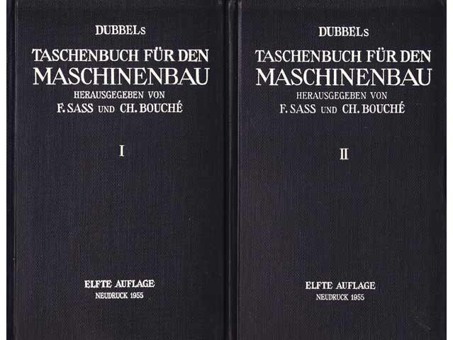 F. Sass und Ch. Bouché: Dubbels Taschenbuch für den Maschinenbau,  im Bild ohne O. Schutzumschlag