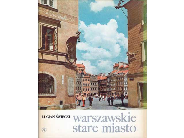 Warszawskie stare miasto (Die Warschauer Altstadt). Text-Bild-Band in Englisch, Französisch, Deutsch, Russisch und Polnisch
