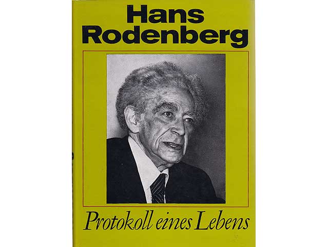 Hans Rodenberg: Protokoll eines Lebens. 1980