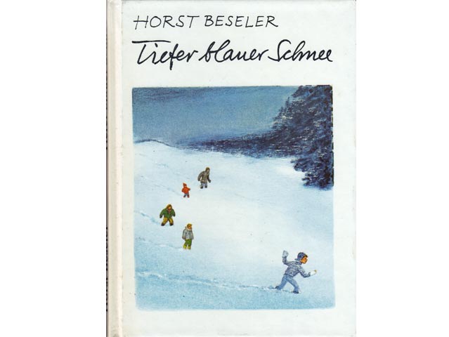 Horst Beseler: Tiefer blauer Schnee. Illustrationen: Bernhard Nast. 6. Auflage/1984
