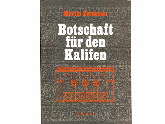 Martin Zottmann: Botschaft des Kalifen. Im Prisma-Verlag. 1978