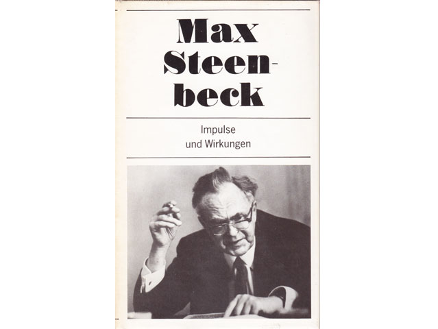 Max Steenbeck: Impulse und Wirkungen. Schritte auf meinem Lebensweg