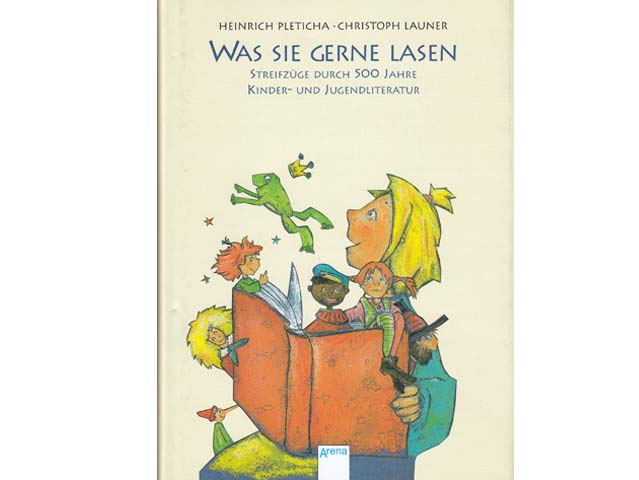 Heinrich Pleticha; Christoph Launer: Was sie gerne lasen. Streifzüge durch 500 Jahre Kinder- und Jugendliteratur. 1. Auflage/1999