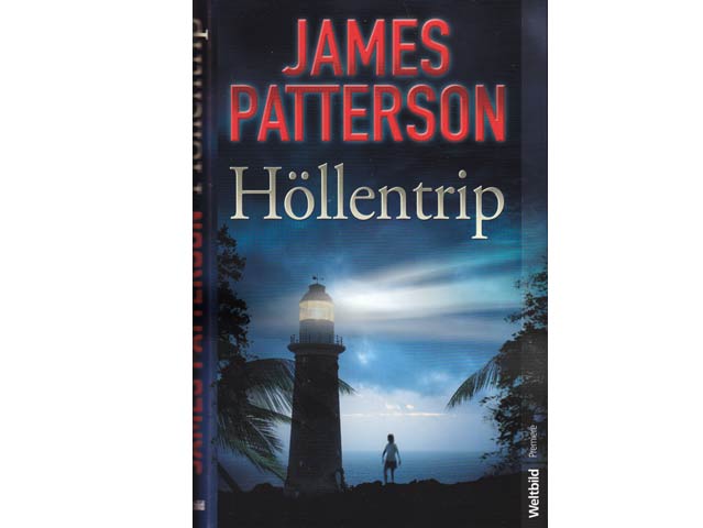 James Patterson: Höllentrip. 2009