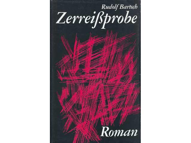 Rudolf Bartsch: Zerreißprobe. Roman. 1969