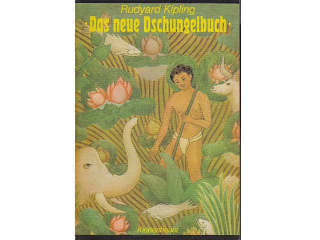 Rudyard Kipling: Das neue Dschungelbuch. 1989