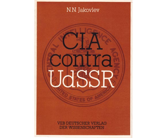 N. N. Jakovlev: CIA contra UdSSR
