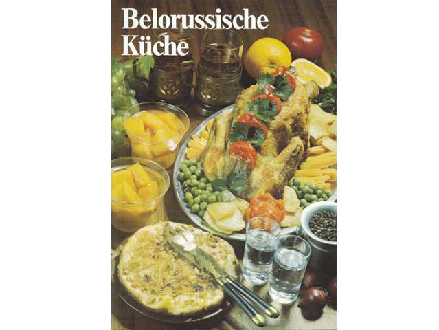 W. A. Bolotnikowa: Belorussische Küche. 2. Auflage/1988