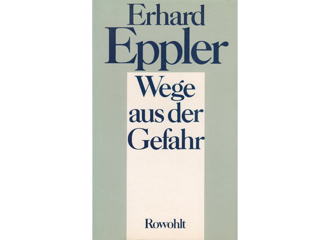 Erhard Eppler: Wege aus der Gefahr. 1981