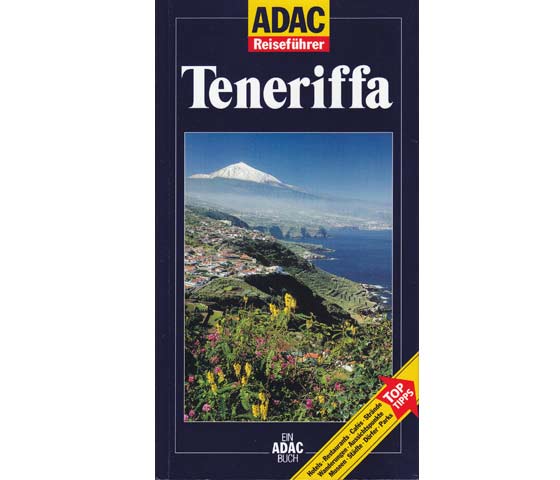 Nana Claudia Nenzel: Teneriffa. ADAC Reiseführer. Ein ADAC Buch. 5., neu bearbeitete Auflage/2003