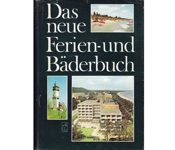 Das neue Ferien- und Bäderbuch. 1. Auflage