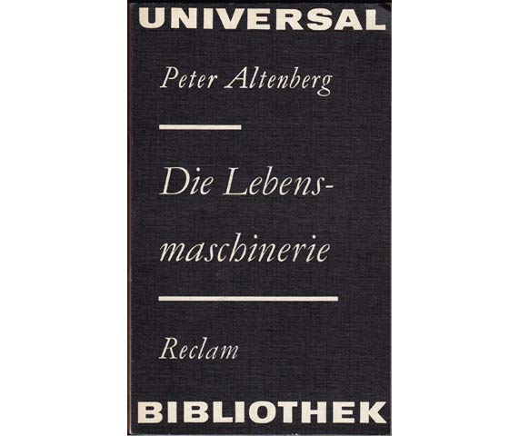 Peter Altenburg: Die Lebensmaschinerie. Reclam