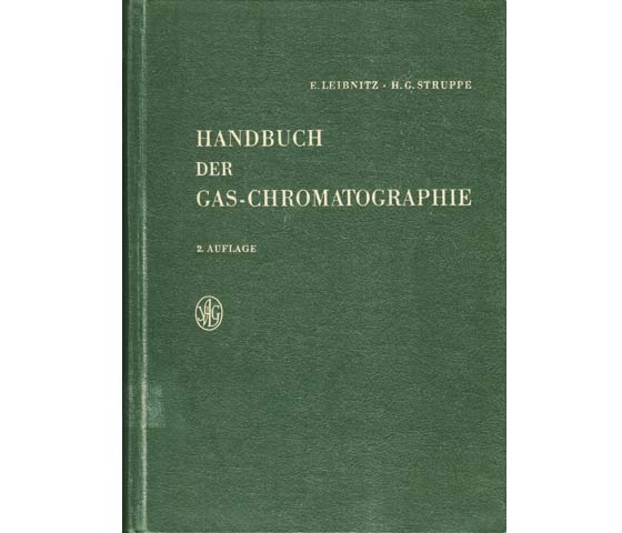 Handbuch der Gas-Chromatographie. Hrsg. von Prof. Dr.-Ing. Dr. h. c. E. Leibnitz und Dr. H. G. Struppe, Leipzig. Mit 425 Abbildungen und 57 Tabellen. 2., überarbeitete und erweiterte Auflage