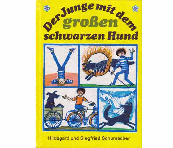 Hildegard und Siegfried Schumacher: Der Junge mit dem großen schwarzen Hund