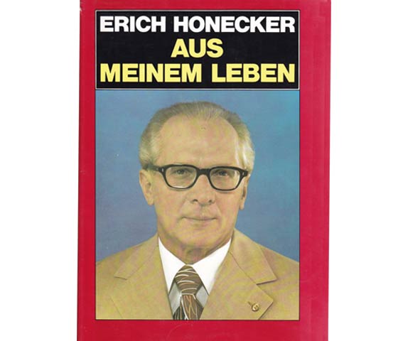 Erich Honecker: Aus meinem Leben