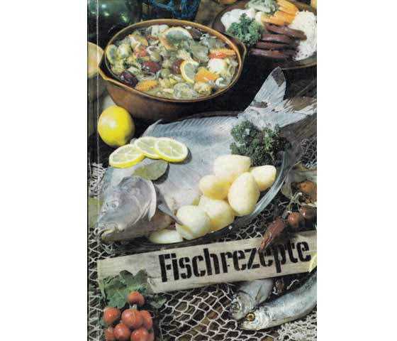 Fischrezepte. Übersetzung aus dem Russischen. Verlag Mir Moskau/Verlag für die Frau Leipzig. 1978