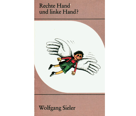 Wolfgang Sieler: Rechte Hand und linke Hand?