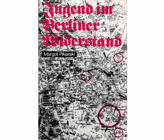 Jugend im Berliner Widerstand. Herbert Baum und Kampfgefährten. 2., berichtigte Auflage