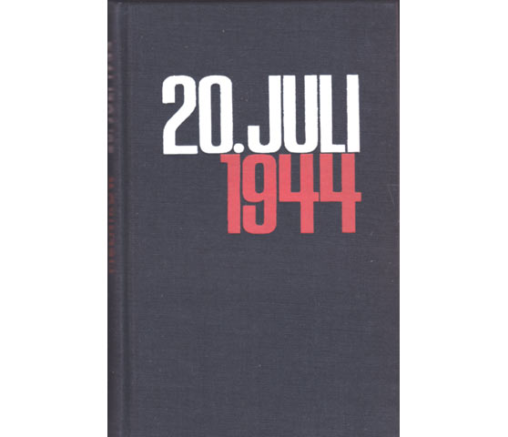 Daniil Melnikow: 20. Juli 1944. Legende und Wirklichkeit.