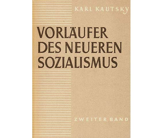 Karl Kautsky: Vorläufer des neueren Sozialismus. Zweiter Band