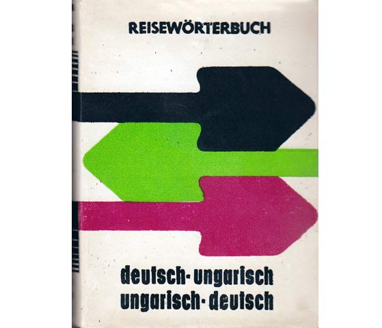 Reisewörterbuch Deutsch-Ungarisch. Ungarisch-Deutsch. Fünfte Auflage