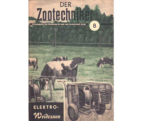 Der Zootechniker 8. Der Elektro-Weidezaun