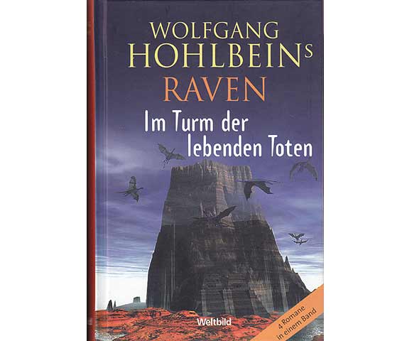 Wolfgang Hohlbein's Raven. 3 Titel: Schattenreiter. Der Kristallschädel. Im Turm der lebenden Toten