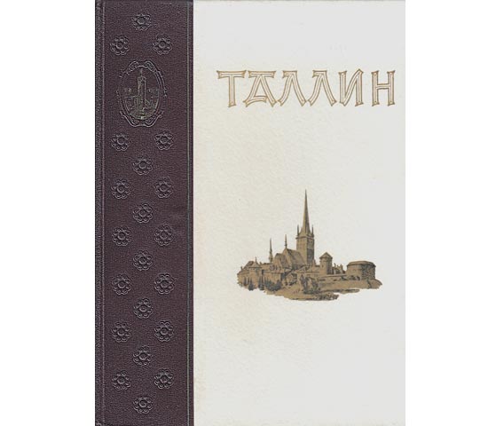 Tallin. Text-Bild-Band in russischer Sprache. Hrsg. Historisches Museum der Akademie der Wissenschaften der Estnischen SSR