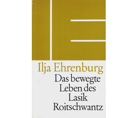 Ilja Ehrenburg: Das bewegte Leben des Lasik Roitschwantz. 1985