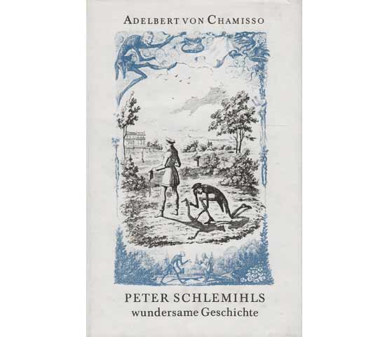 Albert von Chamisso: Peter Schlemihls wundersame Geschichte