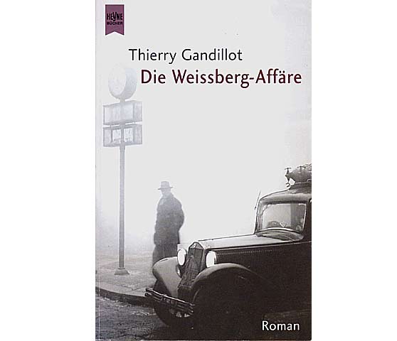 Thierry Gandillot: Die Weissberg-Affäre