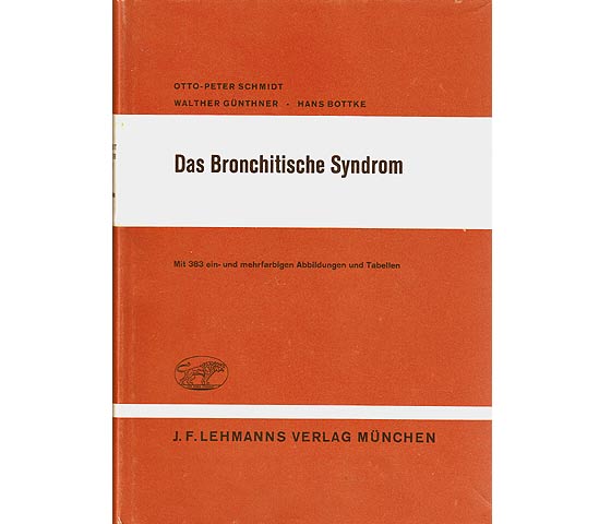 Das Bronchitische Syndrom. Mit einem Geleitwort von H.W. Knipping. Mit 383 ein- und mehrfarbigen Abbildungen