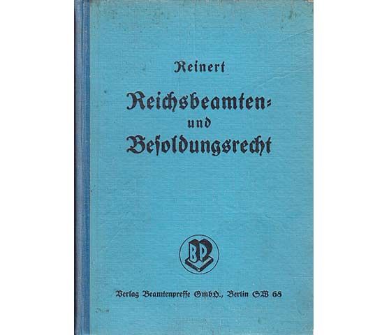 Reichsbeamten- und Besoldungsrecht. Ausgabe 1941