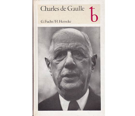 Charles de Gaulle. General und Präsident. Unter Mitarbeit von Ulrich Schmelz. 5., unveränderte Auflage
