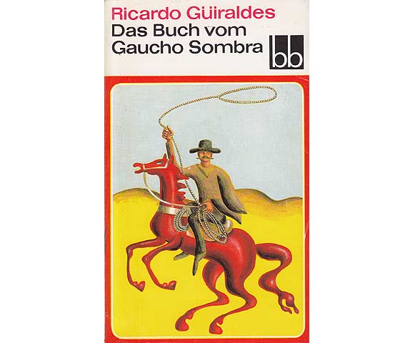Das Buch vom Gaucho Sombra. bb-Taschenbuch. 1. Auflage