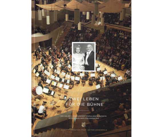 Zwei Leben für die Bühne. Ein halbes Jahrhundert populäre Konzerte in der Berliner Philharmonie
