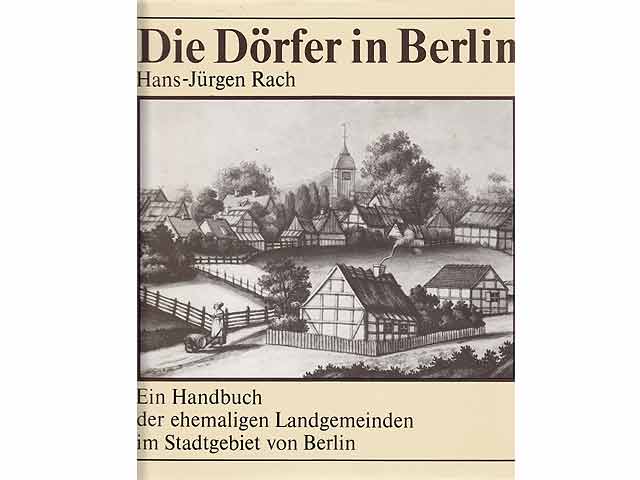 Hans-Jürgen Rach: Die Dörfer in Berlin