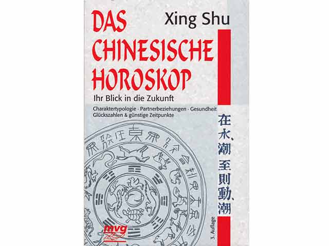 Xing Shu: Das Chinesische Horoskop. 1998
