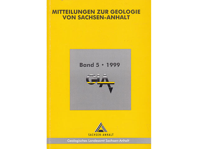 Mitteilungen zur Geologie von Sachsen-Anhalt. Band 5/1999