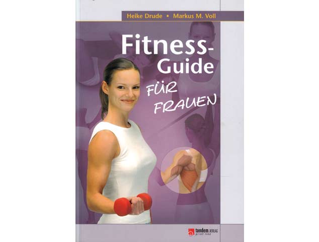 Heike Drude; Markus M. Voll: Fitness-Guide für Frauen